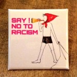 SAY NO TO RACISM（赤ずきお） バッヂ