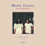 TENNISCOATS – Music Exists～disc1 LP