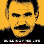 Building Free Life: Dialogues with Öcalan