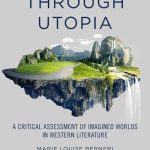 Journey through Utopia: A Critical Examination of Imagined Worlds in Western Literature