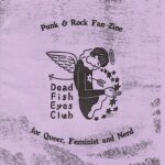 Dead Fish Eyes Club – Punk Rock Zine for Queer, Feminist and Nerd