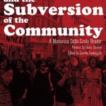 Women and the Subversion of the Community: A Mariarosa Dalla Costa Reader