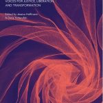 Feminisms in Motion: Voices for Justice, Liberation, and Transformation