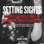 Setting Sights: Histories and Reflections on Community Armed Self-Defense
