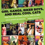Girl Gangs, Biker Boys, and Real Cool Cats: Pulp Fiction and Youth Culture, 1950 to 1980