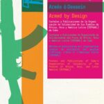 ARMED BY DESIGN: POSTERS AND PUBLICATIONS OF CUBA’S ORGANIZATION OF SOLIDARITY OF THE PEOPLES OF AFRICA, ASIA, AND LATIN AMERICA (OSPAAAL)