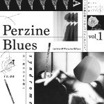 Perzine Blues Syndrome vol.1