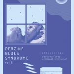 Perzine Blues Syndrome vol.6